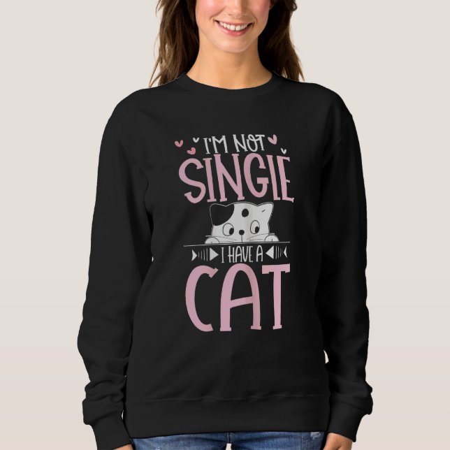 Sudadera Mujeres No soy soltera Tengo un gato dulce dulce (Anverso)
