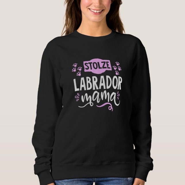 Sudadera Mujeres Orgullosas Labrador Mama Portadoras De Per (Anverso)