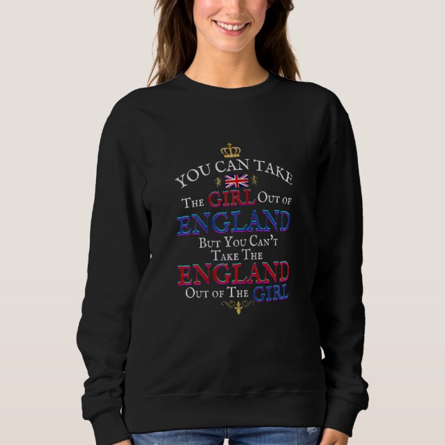 Sudadera Mujeres Que Puedes Sacar A La Chica De Inglaterra  (Anverso)