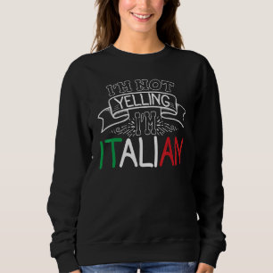 Sudadera Mujeres sarcásticas dicen que no gritan soy italia