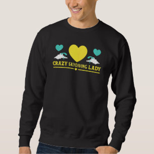 Sudadera Mujeres Skydiver Crazy Skydiving Lady Skydive