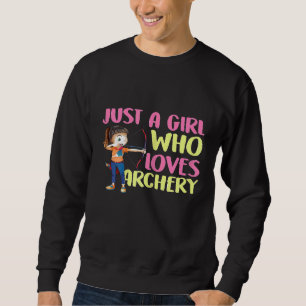Sudadera Mujeres Solo Una Chica Que Ama El Tiro Con Arco