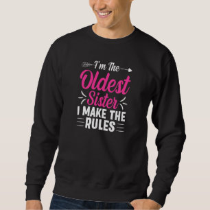 Sudadera Mujeres Soy La Hermana Mayor Hago Las Reglas  Herm