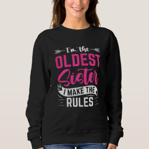 Sudadera Mujeres soy la hermana mayor que hago las reglas