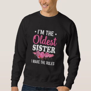 Sudadera Mujeres soy la hermana mayor que hago las reglas