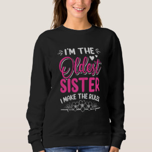 Sudadera Mujeres soy la hermana mayor que hago las reglas
