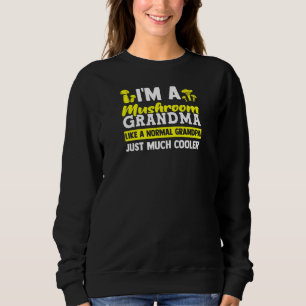 Sudadera Mujeres Soy Una Abuela De Hongos Hongos
