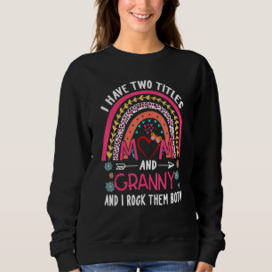 Sudadera Mujeres Tengo Dos Títulos Mamá Y Abuela Y Rock