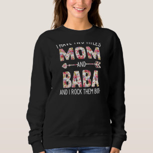 Sudadera Mujeres Tengo Dos Títulos Mamá Y Baba Floral Cute