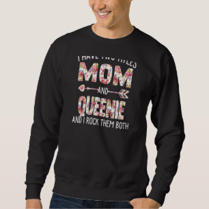 Sudadera Mujeres Tengo Dos Títulos Mamá Y Cuello Floral Que