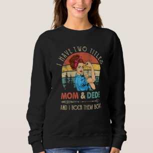 Sudadera Mujeres Tengo Dos Títulos Mamá Y Hombres Vintage