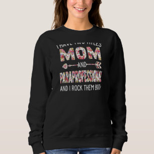 Sudadera Mujeres Tengo Dos Títulos Mamá Y Paraprofesional M