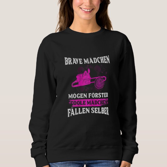Sudadera Mujeres valientes Chicas como Forester Guay se cae (Anverso)