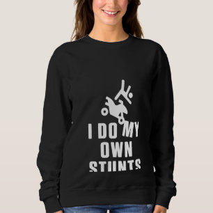 Sudadera Mujeres Yo Hago Mis Propias Tonterías Motocross At