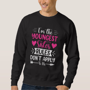 Sudadera Mujeres, yo soy la hermana más joven Las reglas no