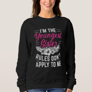 Sudadera Mujeres, yo soy la hermana más joven Las reglas no