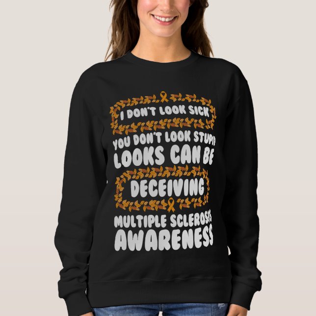Sudadera Multiple Sclerosis Awareness Looks Can Be Deceivin (Anverso)