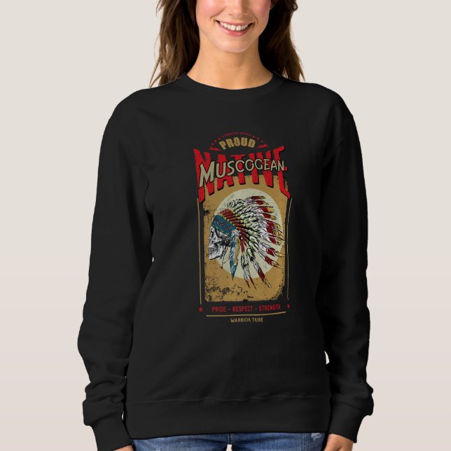 Sudadera Muscogean Native American Indian Warrior Tribe Pro (Anverso)