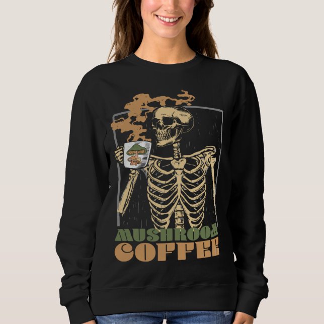 Sudadera Mushroom Coffee Skeleton Chaga Gothic Mushroom Hun (Anverso)