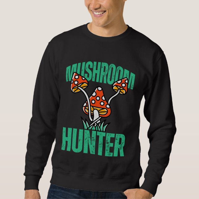 Sudadera Mushroom Hunter Forest Nature Hobby Interest (Anverso)