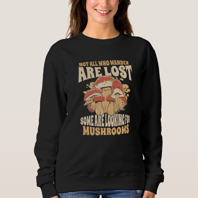 Sudadera Mushrooms Not all who wander are lost Premium (Anverso)