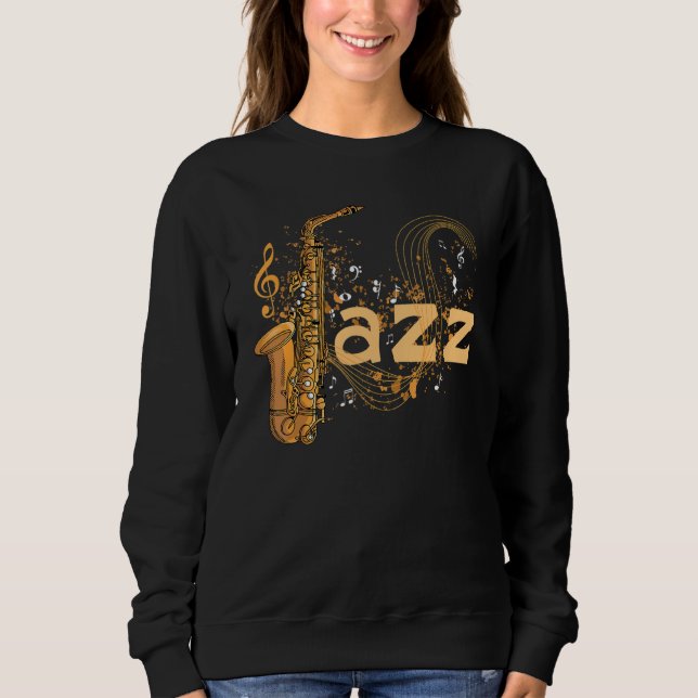 Sudadera Music Jazz Saxophone Musician Saxophonist (Anverso)
