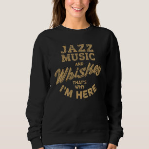 Sudadera Música De Jazz Y Whiskey Me Encanta El Festival De