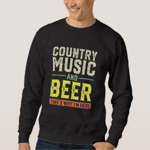 Sudadera Música De País Y Cerveza Por Eso Estoy Aquí