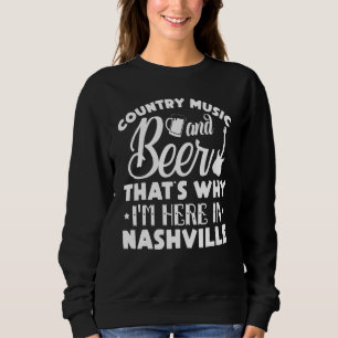 Sudadera Música De País Y Cerveza Por Eso Estoy Aquí En Nas