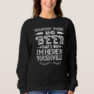 Sudadera Música De País Y Cerveza Por Eso Estoy Aquí En Nas