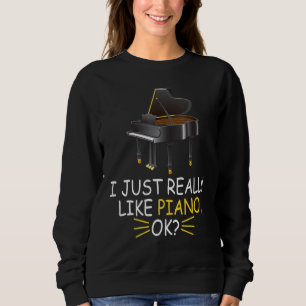 Sudadera Música De Piano Me Gusta Realmente Piano Ok