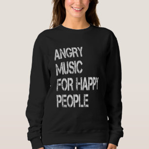 Sudadera Música enojada para gente feliz  Metal Cabeza de m
