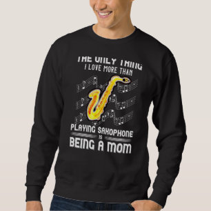 Sudadera Música Instrumentista Saxofonista Jugador Mamá Mot