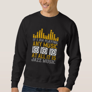 Sudadera Música si toco música, es jazz