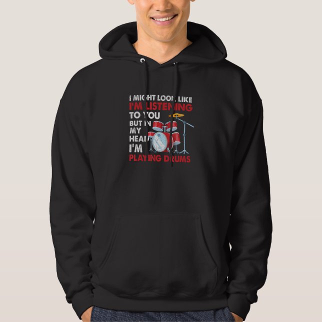Sudadera Músico De Bambores Pero En Mi Cabeza Estoy Tocando (Anverso)