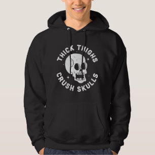 Sudadera Muslos Gruesos Aplastan Cráneos - Gracioso Positiv