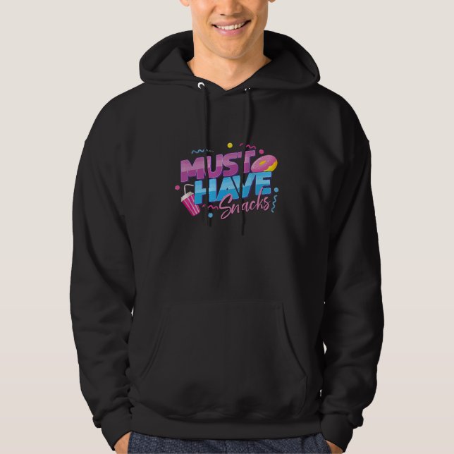 Sudadera Must Have Snacks quote cool Snacks (Anverso)