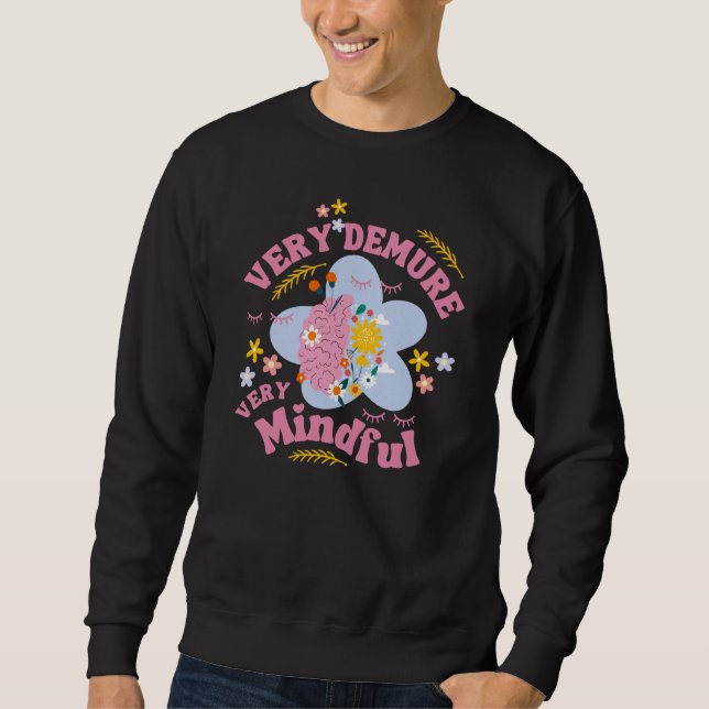 Sudadera MUY DEMURO, MUY MINUCIOSO Bienestar Floral (Anverso)