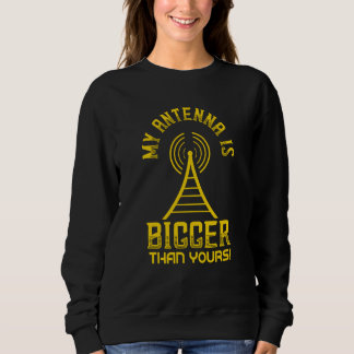 Sudadera My Antenna Is Bigger Ham Radio Ham Radio Antenna