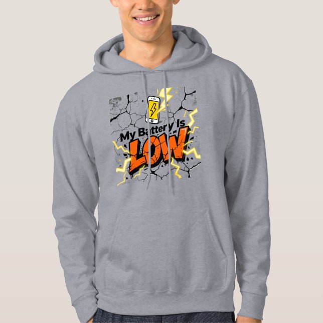 Sudadera "My Battery Is LOW" Graffiti Crackle Text Graphic (Anverso)