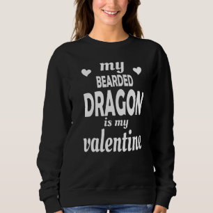Sudadera My Bearded Dragon Is My Valentine Reptile Valentin