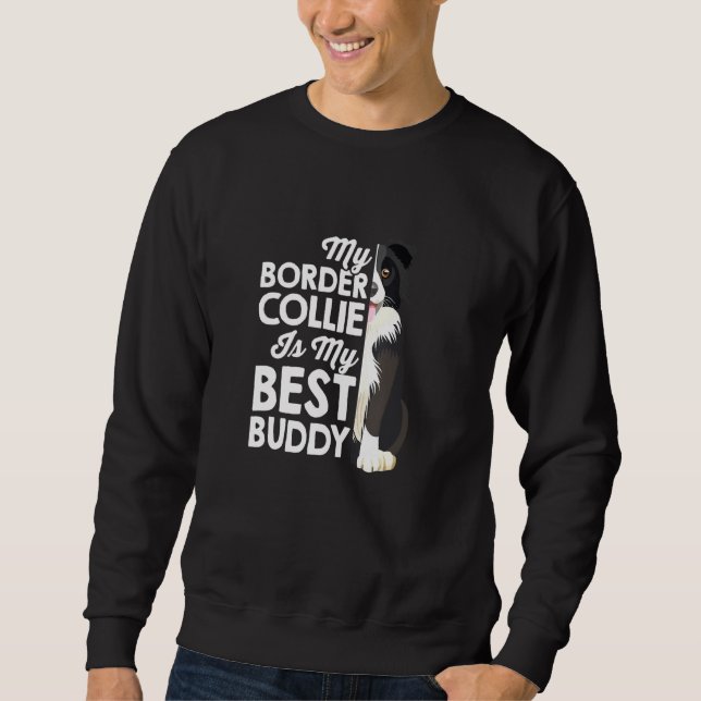 Sudadera My Border Collie Is My Best Buddy Dog Owner Walkin (Anverso)