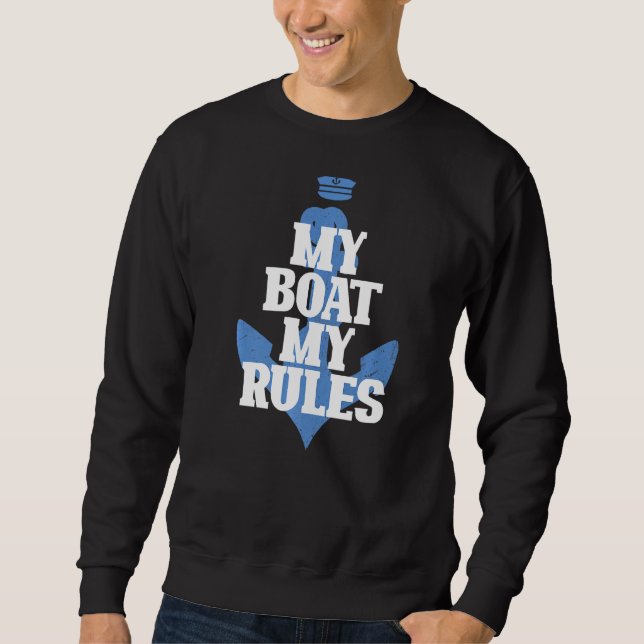 Sudadera My Bote My Rules Funny Cruise Boating Sailor Graph (Anverso)