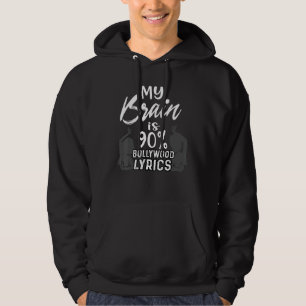 Sudadera My Brain Is 90 Bollywood Lyrics Women Music