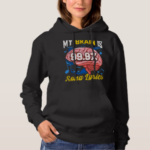 Sudadera My Brain Is 99.9 Song Lyrics Music Trivia Lover