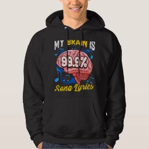 Sudadera My Brain Is 99.9 Song Lyrics Music Trivia Lover