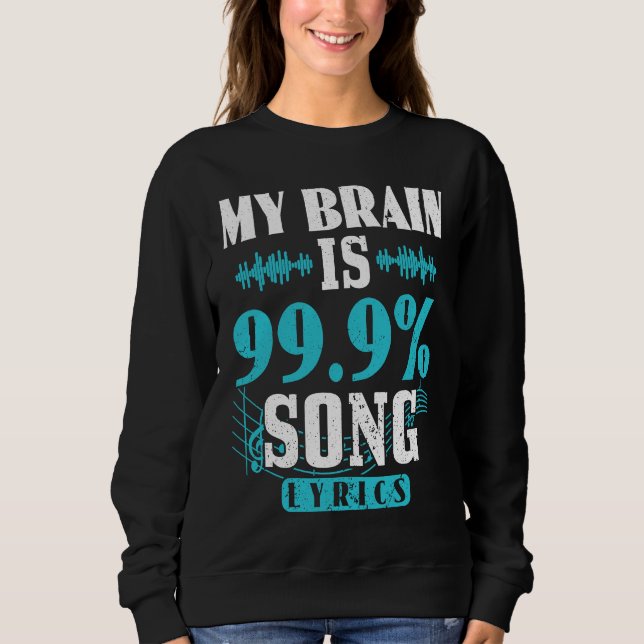 Sudadera My Brain Is 99 Percent Song Lyrics Funny Karaoke S (Anverso)