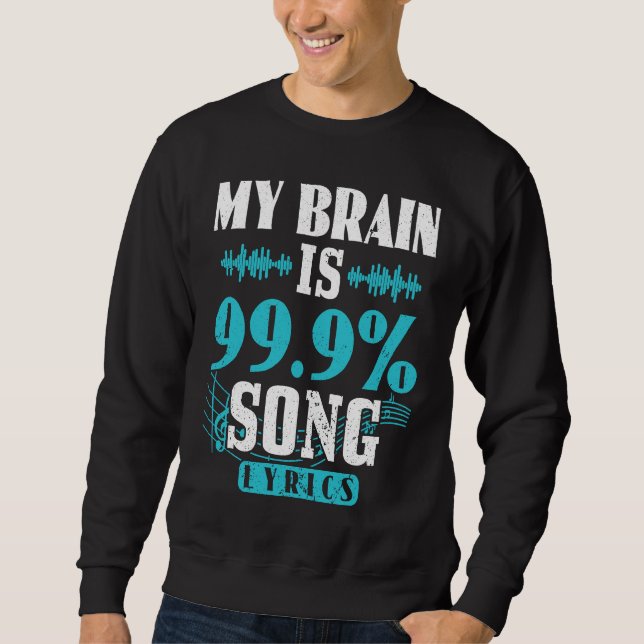 Sudadera My Brain Is 99 Percent Song Lyrics Funny Karaoke S (Anverso)