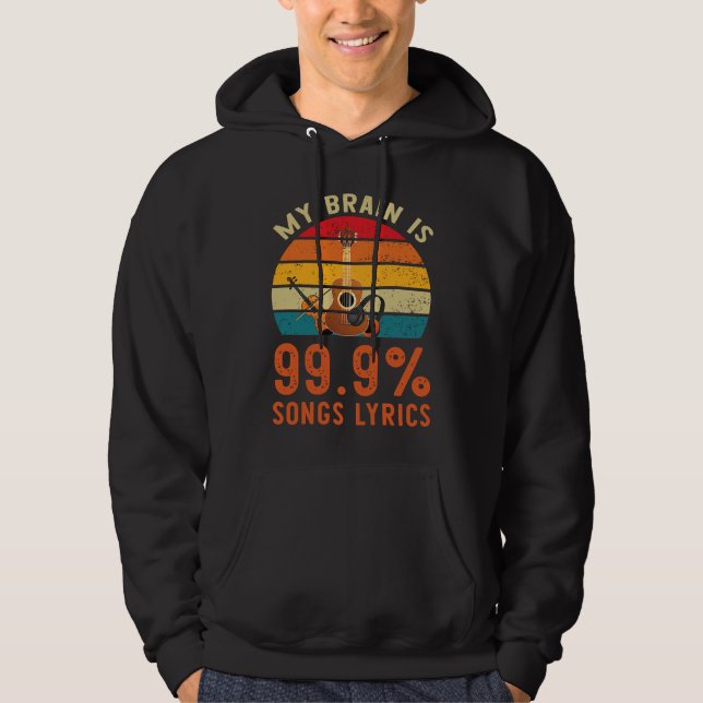 Sudadera My Brain Is 99 Song Lyrics Singer (Anverso)