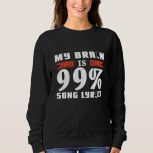 Sudadera My Brain Is 99 Song Lyrics Singer Teatro Musical